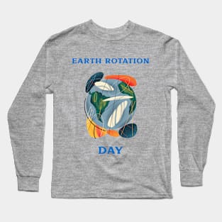 Earth's Rotation Day Long Sleeve T-Shirt